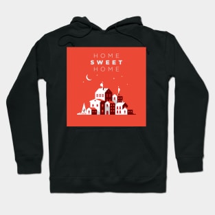 Home Sweet Home Hoodie